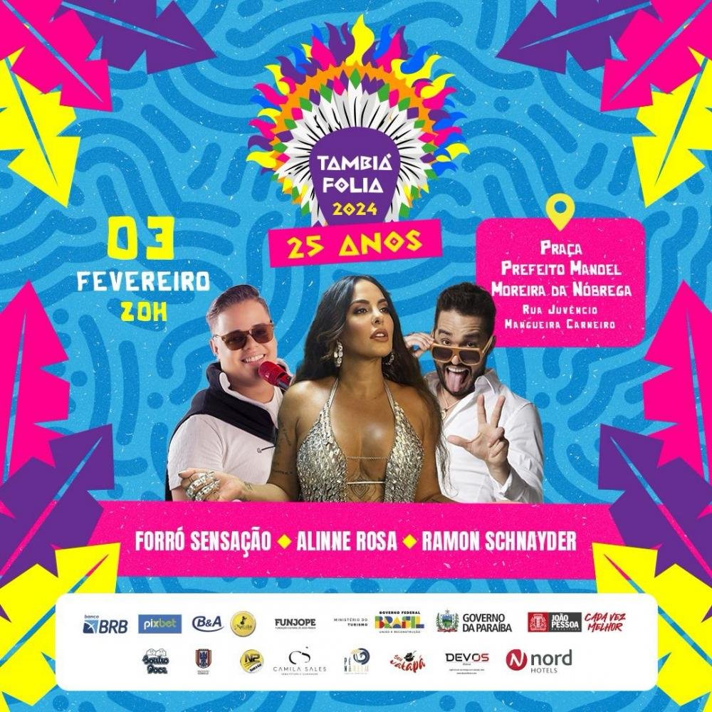 Tambiá Folia traz neste sábado (3) o Forró Sensação, Ramon Schnayder e Aline Rosas, ex-Banda Cheiro de Amor